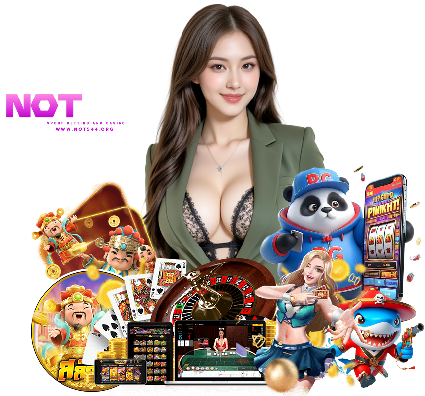 NOT544 สล็อตแตกดี